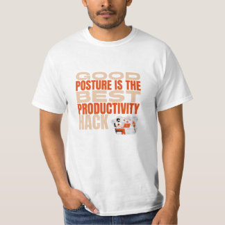 Good Posture is the Best Productivity Hack Office T-Shirt