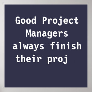 Good Project Managers Funny Famous PMO Quote Poster