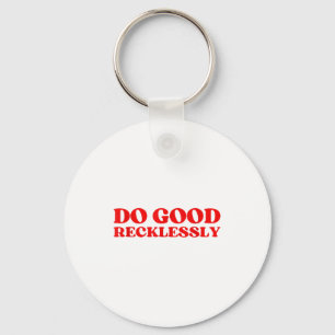 Good Recklessly Y2k Aesthetic Key Ring