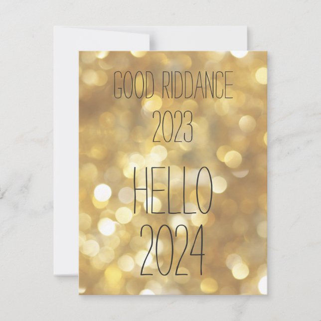 Good Riddance 2023, Hello 2024  Gold Glam New Year Holiday Card (Front)
