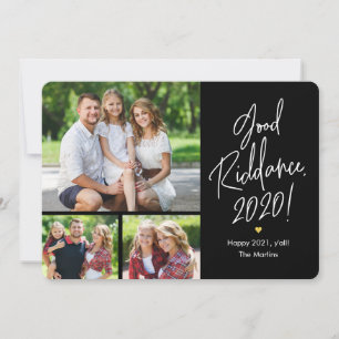 Good Riddance 3 Photos Happy New Year Cards