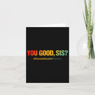 Good Sis Mental Health Problems Fun Depression  Card