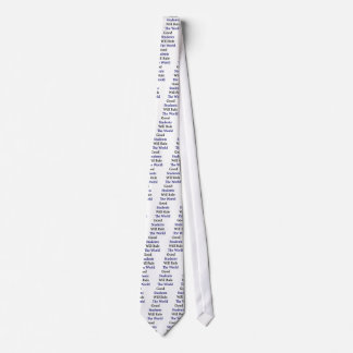Good Students Will Rule The World Tie