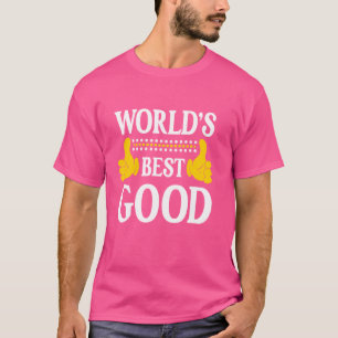 Good Surname Funny Team Family Last Name World's B T-Shirt