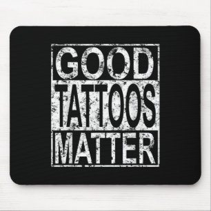 Good Tattoos Traditional Tattooer Funny Tattoo Quo Mouse Mat