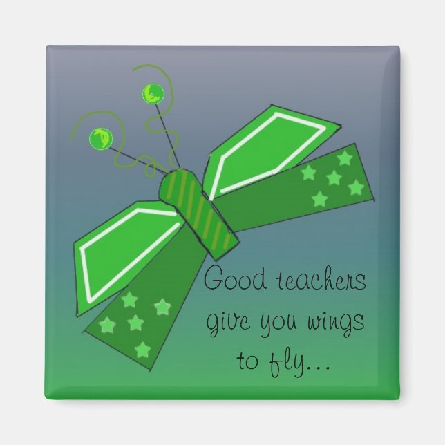 Good Teachers Butterfly... Magnet (Front)