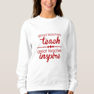 Good Teachers Sweatshirt
