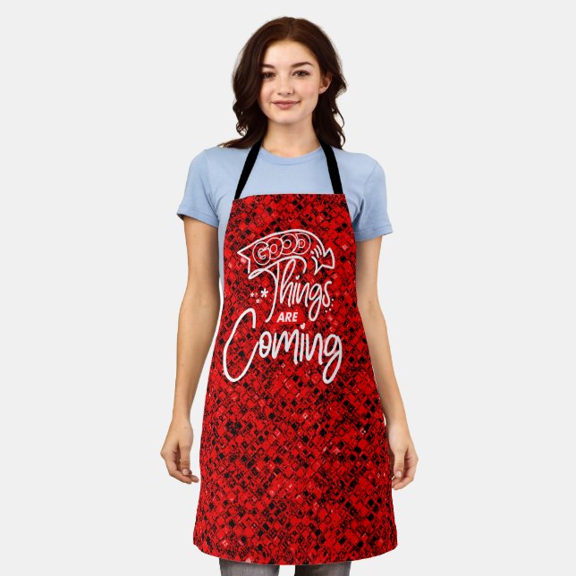 Good Things Are Coming-97489 Apron (Worn)