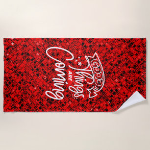 Good Things Are Coming-97489 Beach Towel