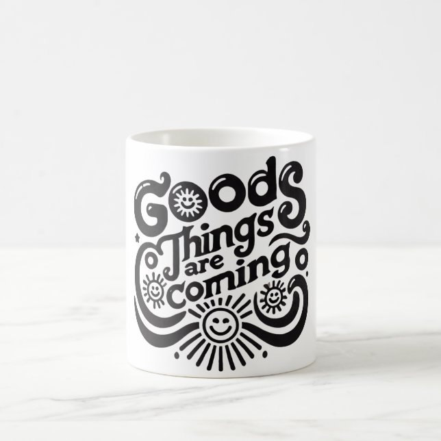 good things are coming  coffee mug (Center)
