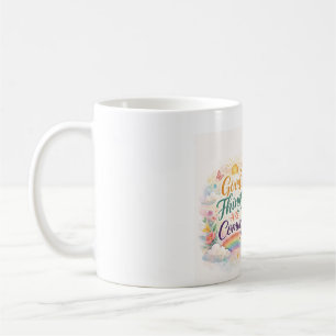 Good Things Are Coming – Inspirational Quote Mug