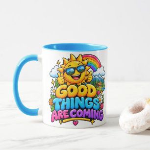Good Things Are Coming Positive Vibe Coffee Mug