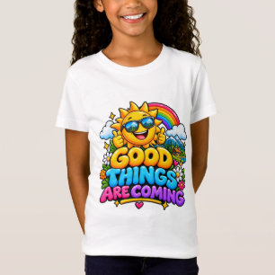 Good Things Are Coming Positive Vibe Kids T-Shirt