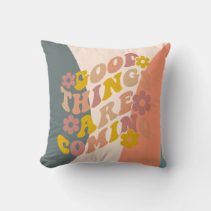 Good Things Are Coming Quote Retro 60s Design Cushion