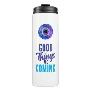 Good Things are Coming Thermal Tumbler