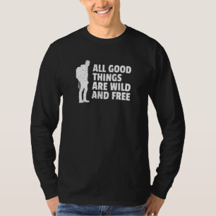 Good Things Are Wild And Free Hiking Graphic Tee M