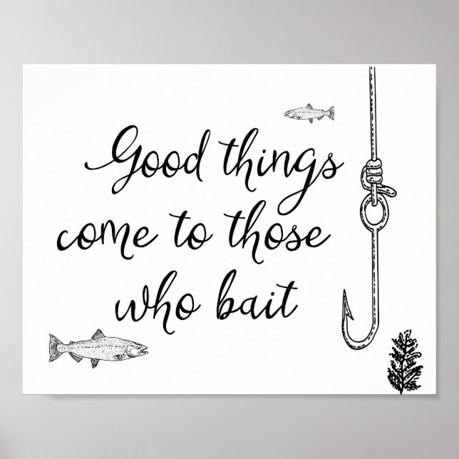 Good Things Come To Those Who Bait Vintage Fishing Poster (Front)