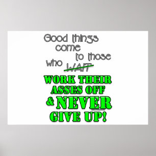 Good things come to those who... poster