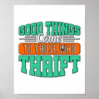 Good Things Come To Those Who Thrift Thrifting