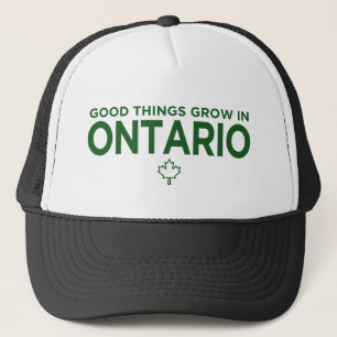 Good Things Grow In Ontario Trucker Hat