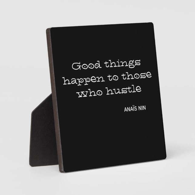 Good things happen to those who hustle plaque (Front)