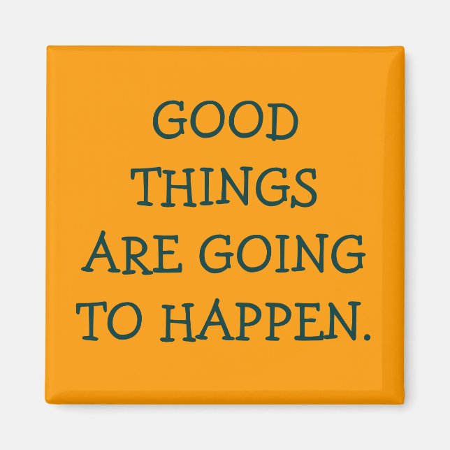 Good Things Magnet (Front)