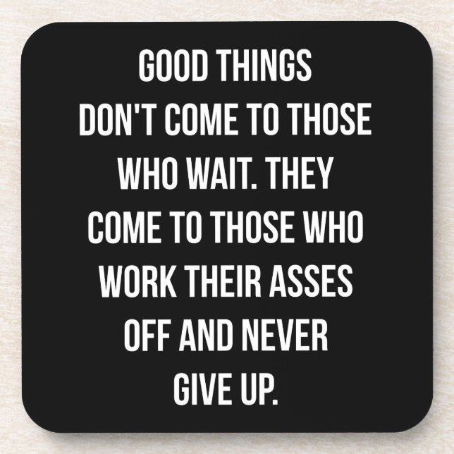 Good Things, Never Give Up - Workout Inspirational Coaster (Front)