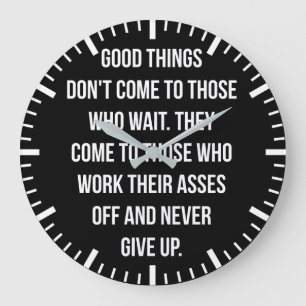 Good Things, Never Give Up - Workout Inspirational Large Clock
