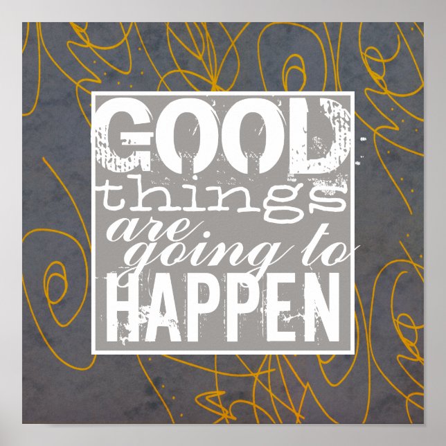 Good Things Positive Motivation Quote Wall Art  (Front)