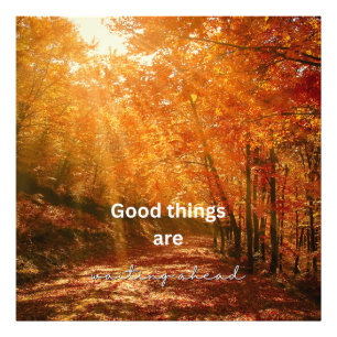 Good Things – Sun Rising Forest Text Design Photo Print