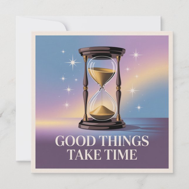 Good Things Take Time (Front)