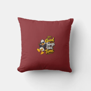 Good Things Take Time Funny Cool Duck T-Shirt Desi Cushion