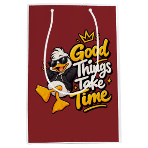 Good Things Take Time Funny Cool Duck T-Shirt Desi Medium Gift Bag