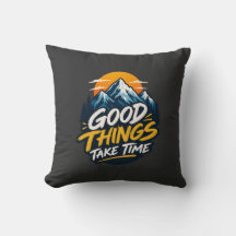 Good Things Take Time Mountain Adventure