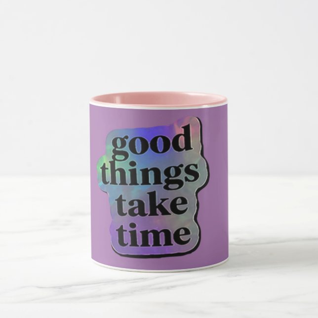 Good Things Take Time Mug (Center)