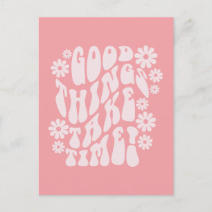 Good Things Take Time Retro Flowers Postcard