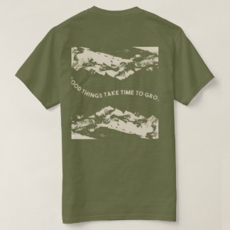 “Good Things Take Time To Grow” T-Shirt