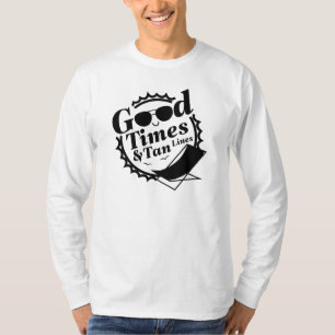 Good Times And Tan Lines T-Shirt