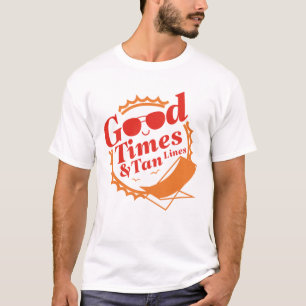 Good Times And Tan Lines T-Shirt