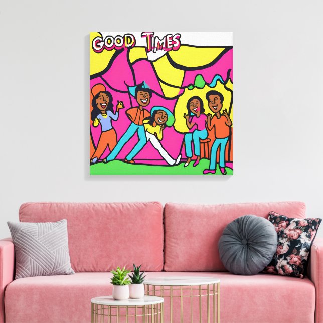 Good Times Canvas Print (Insitu(LivingRoom))