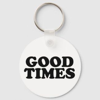 Good Times Keychain
