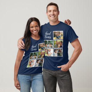 Good Times   Modern Holiday Family Photo Collage T-Shirt