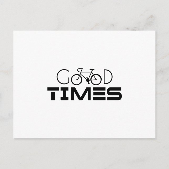 GOOD TIMES POSTCARD (Front)