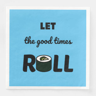 Good times roll kawaii sushi napkin