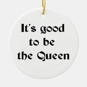 good to be the queen ceramic tree decoration