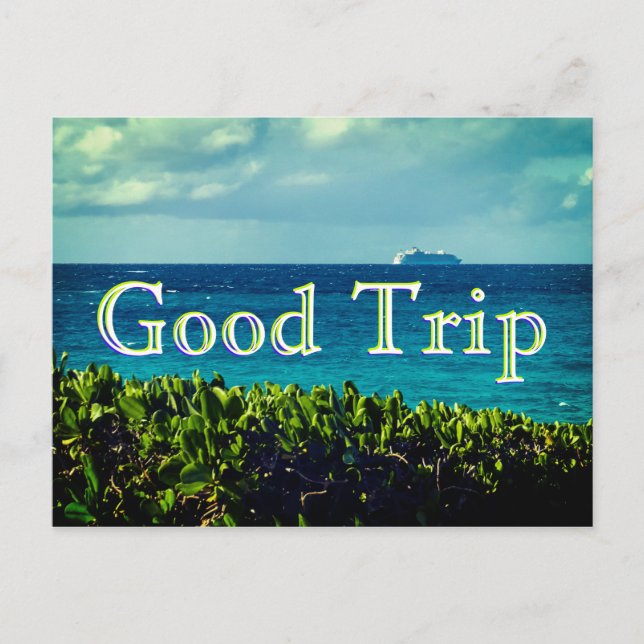 Good Trip Postcard (Front)