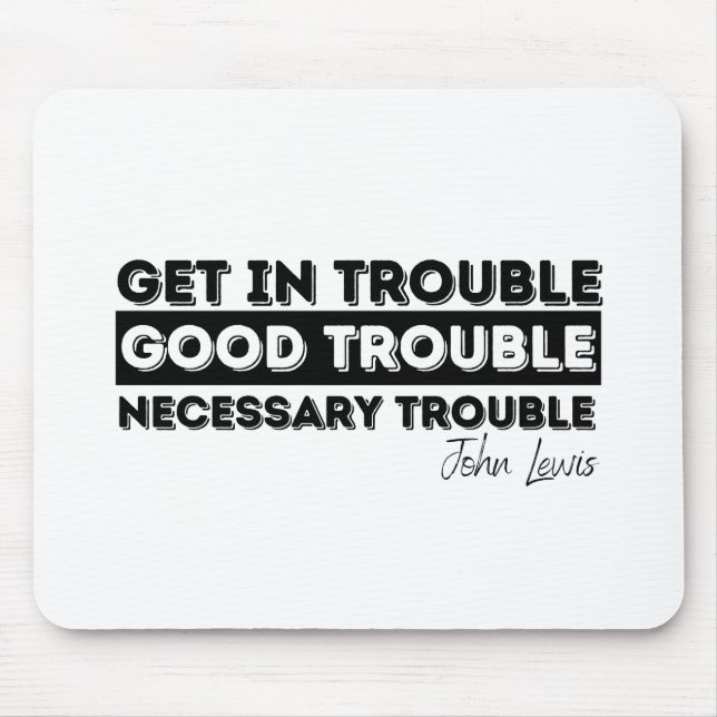 good trouble john lewis mouse mat (Front)
