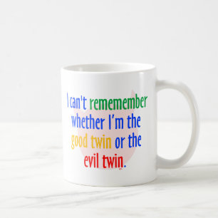 good Twin or Evil Twin? Coffee Mug