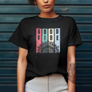 Good Vibe Attitude T-Shirt