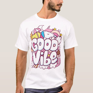 Good vibe T-Shirt